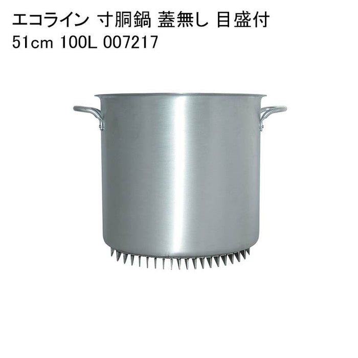 エコライン 寸胴鍋 蓋無し 目盛付 51cm 100L 007217